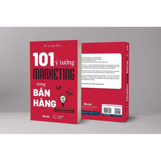 Sách - Kinh tế Marketing - 101 ý tưởng marketing trong bán hàng (Nguyễn Anh Dũng)