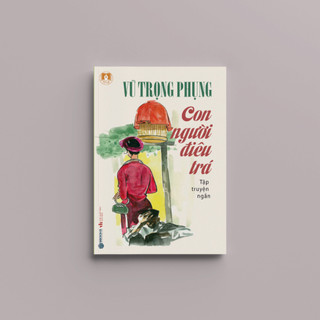 Sách - Con Người Điêu Trá (Vũ Trọng Phụng) - SBOOKS