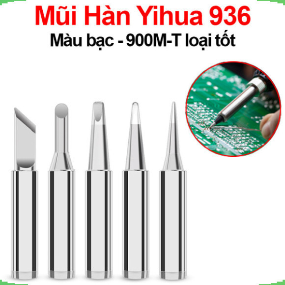 Mũi hàn Yihua màu bạc 900M - T loại tốt