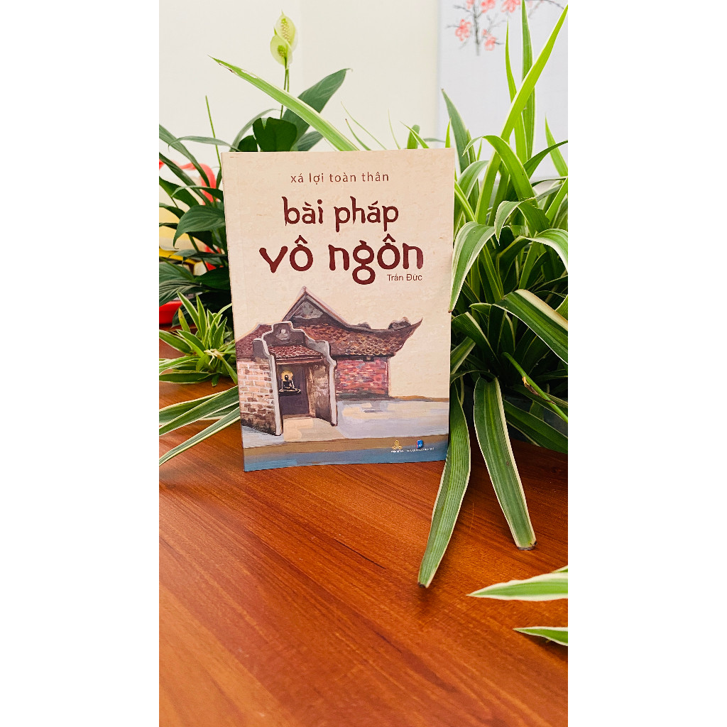 Sách Xá Lợi Toàn Thân - Bài Pháp Vô Ngôn