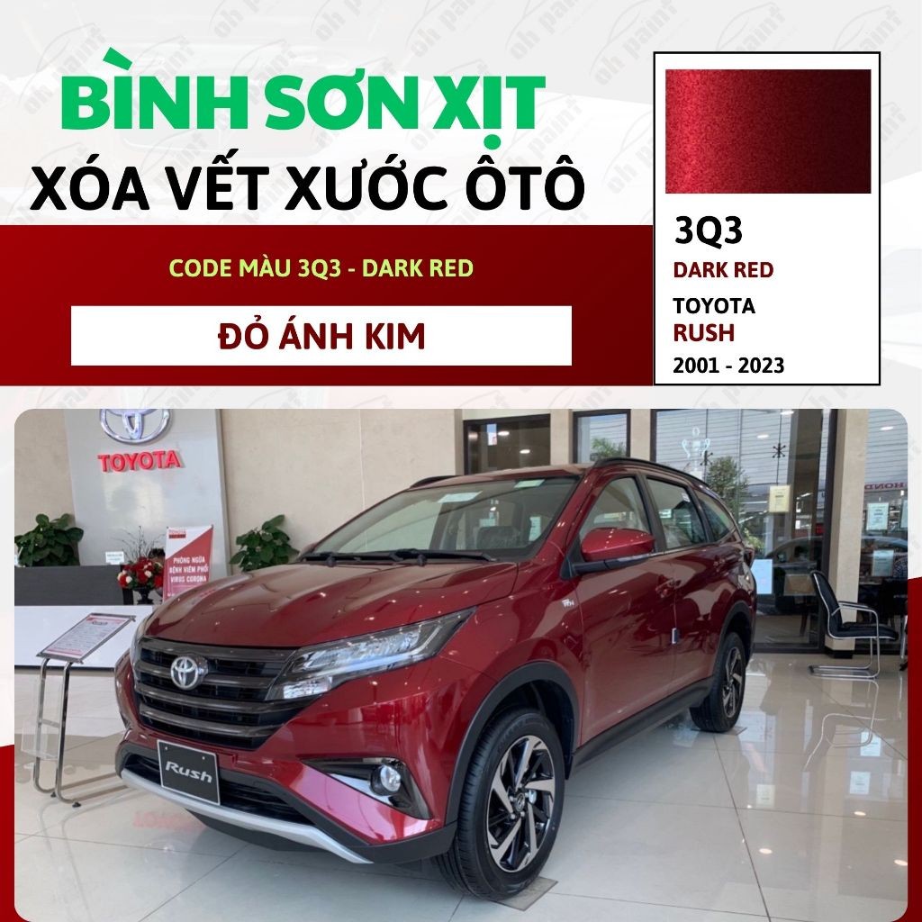 Sơn Xịt Xóa Vết Xước OH PAINT dùng cho xe TOYOTA RUSH Màu ĐỎ ÁNH KIM ...