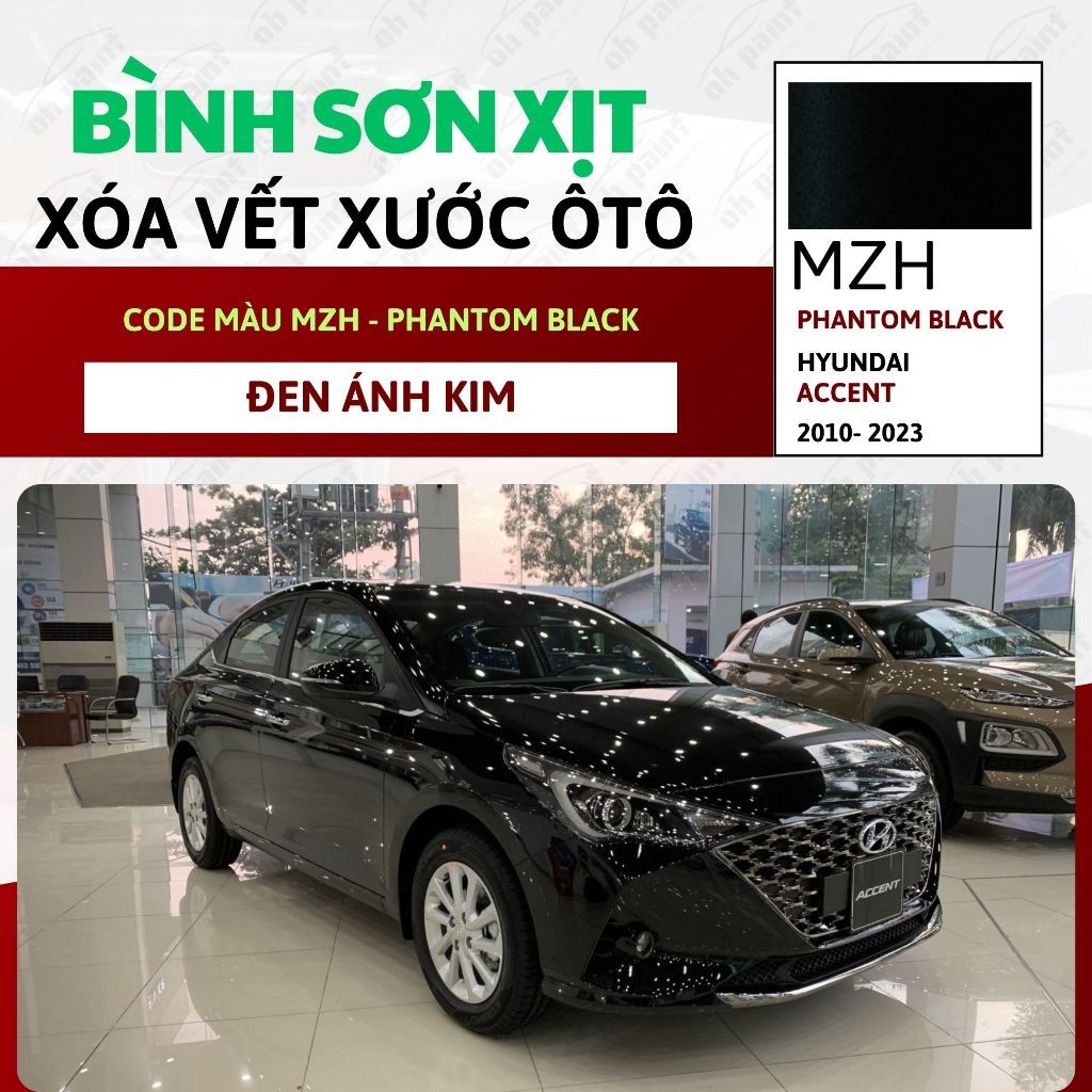 Sơn Xịt Xóa Vết Xước OH PAINT dùng cho xe HYUNDAI ACCENT Màu ĐEN ÁNH ...