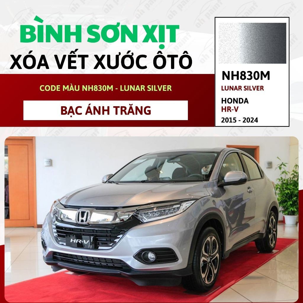 Sơn Xịt Xóa Vết Xước OH PAINT dùng cho xe HONDA HR-V Màu BẠC ÁNH TRĂNG ...