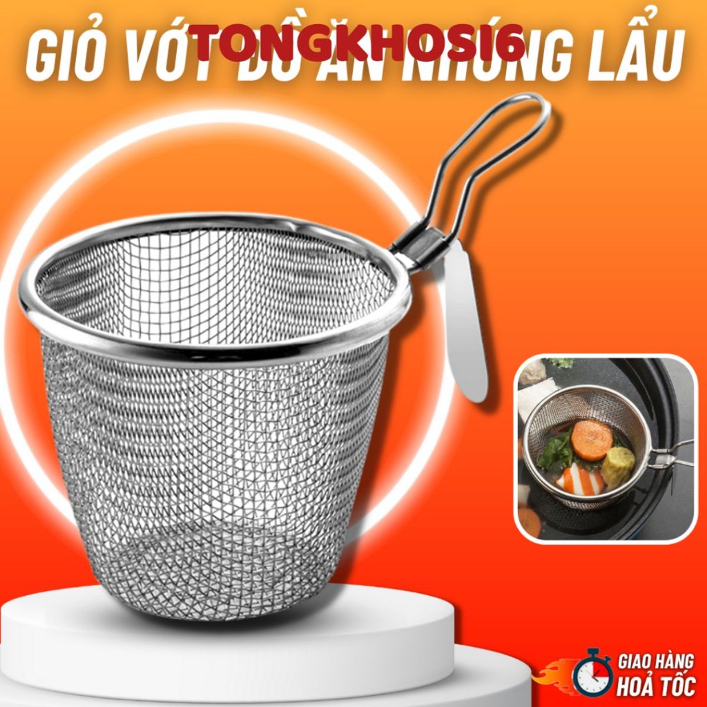 Giỏ Vớt Đồ Ăn Nhúng Lẩu, Nhúng Mỳ, Thịt,... Muôi Nhúng Đa Năng Chất Liệu Thép Không Gỉ 304 Tiện Lợi, Rổ cài nhúng đồ ăn