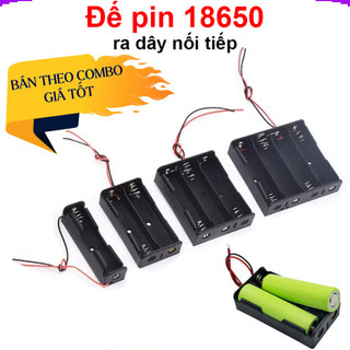 [Giá combo] Đế pin 18650 loại ra dây nối tiếp