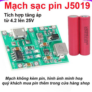 Mạch sạc pin 1S 18650 J5019 dùng IC TC4056 tích hợp mạch tăng áp 2A từ 5V lên 18V