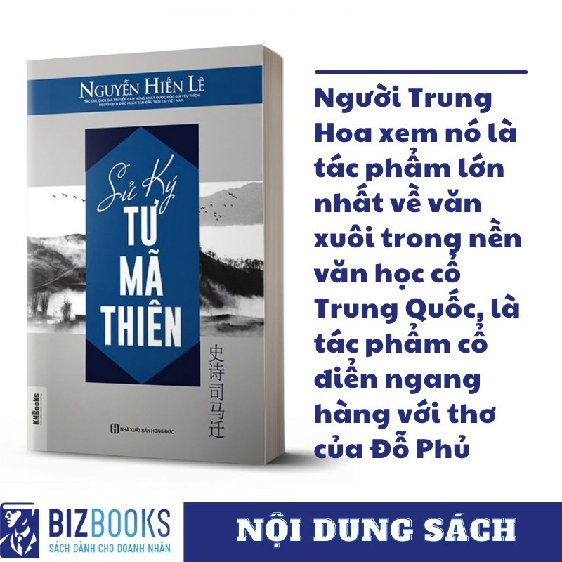 Sách Lịch Sử:  Sử Ký Tư Mã Thiên – Lịch Sử Văn Minh Trung Hoa | Khám Phá Thăng Trầm & Tinh Hoa Văn Minh | Bizbooks