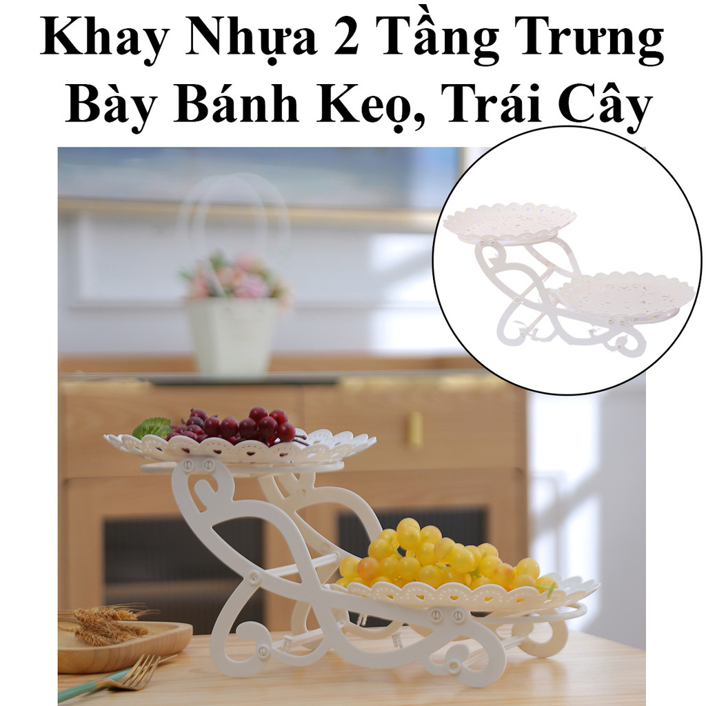 Khay Nhựa 2 Tầng Trưng Bày Bánh Keọ, Trái Cây Thiết Kế Đơn Giản Sang Trọng