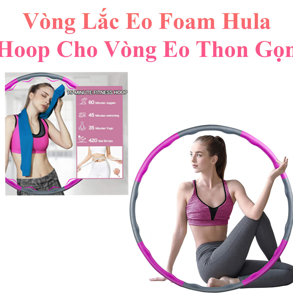 Vòng Lắc Eo Foam Hula Hoop Cao Cấp Cho Vòng Eo Thon Gọn