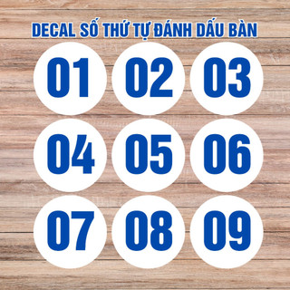 [Mẫu 05] Bộ Số Decal Số Thứ Tự Đánh Dấu Bàn Chất Liệu Decal PVC Chống Nước Chống Bay Màu Cắt Khuôn Sẵn - ANCHI PRINTING