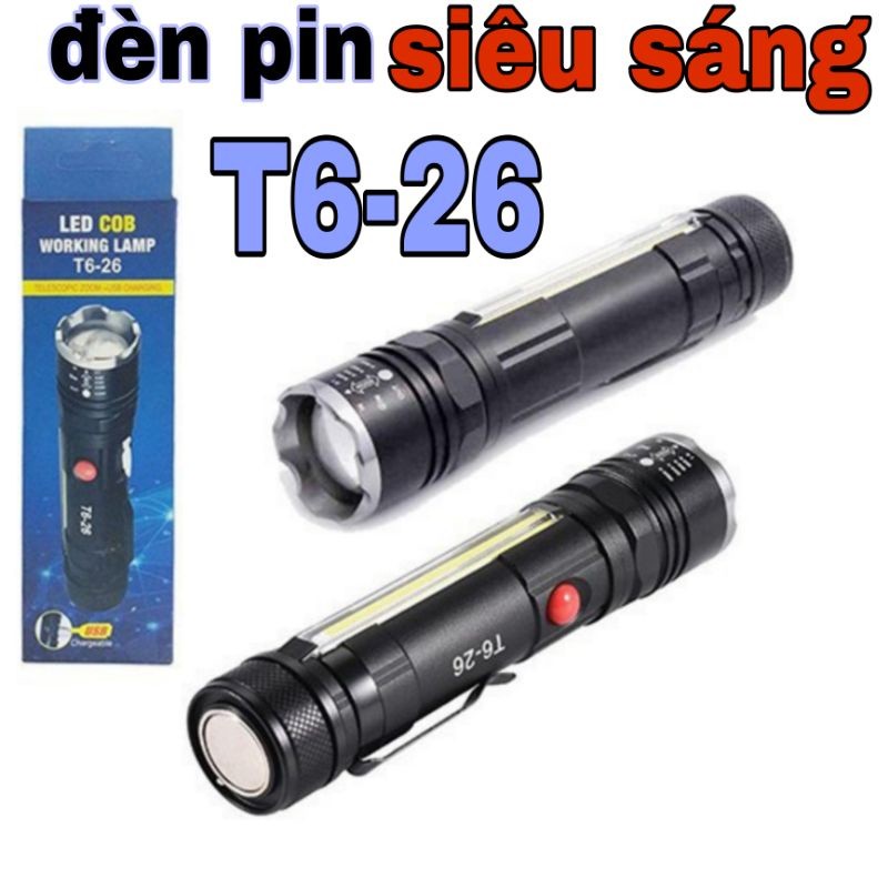 Đèn Pin Sạc Led Cob Siêu Sáng T6-26 Cao Cấp Có Zoom X2000 Đuôi Đèn Có Nam Châm