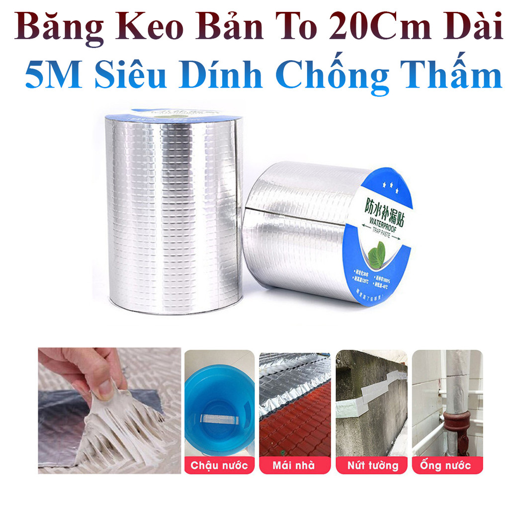 Băng Keo Bản To 20Cm Dài 5M Siêu Dính Chống Thấm Waterproof