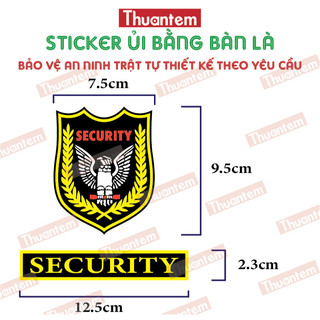 Sticker ủi Thuantem thiết kế Logo bảo vệ an ninh trật tự Security dùng cho đội an ninh bảo vệ dán trực tiếp lên quần áo