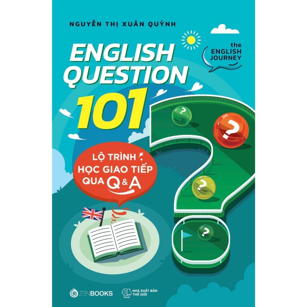 Sách - English Question 101: Lộ Trình Học Giao Tiếp Qua Q&A ( Nguyễn ...