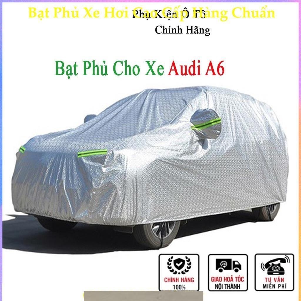 Bạt phủ ô tô chống nắng Audi A6 Cao Cấp