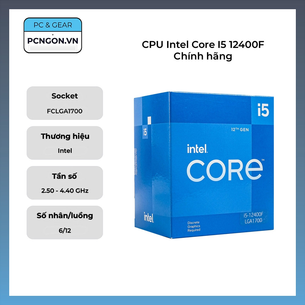 [PCNGON] CPU Intel Core I5 12400F Chính hãng (2.5GHz Turbo 4.4GHz, 6 ...