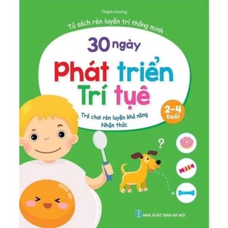 [Chuẩn NXB] Sách - 30 ngày phát triển trí tuệ dành cho trẻ từ 2 - 4 tuổi