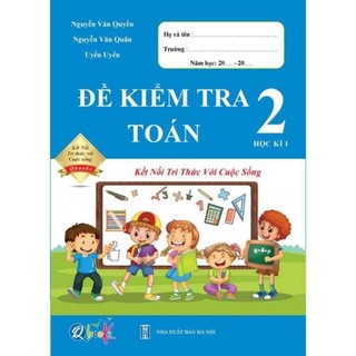 Sách - Đề Kiểm Tra, Bài Tập Tuần, Bài Tập Hằng Ngày Lớp 2 - Kết Nối Tri Thức Với Cuộc Sống