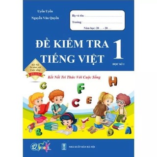 Sách - Đề Kiểm Tra, Bài Tập Tuần, Bài Tập Hằng Ngày Lớp 1 - Kết Nối Tri Thức Với Cuộc Sống
