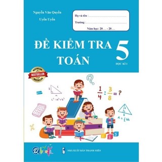 [Chuẩn NXB] Combo sách bài tập tuần và đề kiểm tra lớp 5 môn Toán và Tiếng Việt Học kì 1 (4 cuốn)