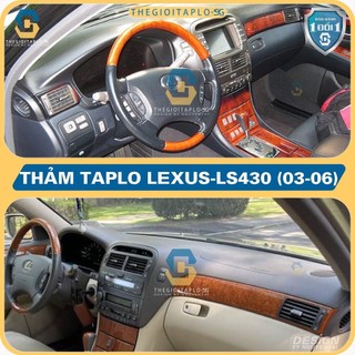 [LEXUS LS430 2003-2006] Thảm taplo oto da Nano Blockers UV, 3D Flare, Nhung lông tuyết viền Ziczac chống cong vênh