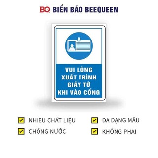 Biển báo VUI LÒNG XUẤT TRÌNH GIẤY TỜ KHI RA VÀO CỔNG - BQ H23
