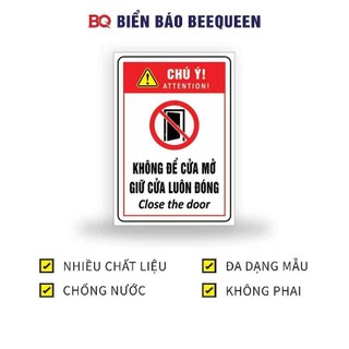 Biển báo CHÚ Ý KHÔNG ĐỂ CỬA MỞ, GIỮ CỬA LUÔN ĐÓNG - BQ