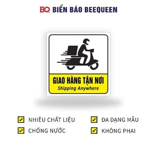 Biển báo nhắc nhở GIAO HÀNG TẬN NƠI 20x20cm - BQ