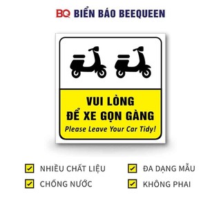 Biển báo VUI LÒNG ĐỂ XE GỌN GÀNG