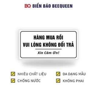 Biển báo nhắc nhở HÀNG MUA RỒI VUI LÒNG KHÔNG ĐỔI TRẢ XIN CẢM ƠN 15x30cm - BQ n21
