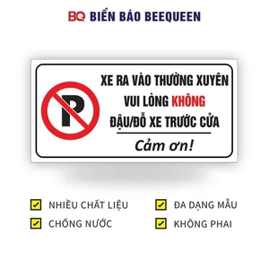 Biển báo XE RA VÀO THƯỜNG XUYÊN KHÔNG ĐỖ ĐẬU XE TRƯỚC CỬA D116
