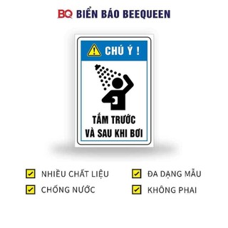 Biển báo CHÚ Ý TẮM TRƯỚC VÀ SAU KHI BƠI - Biển báo Hồ Bơi Beequeen