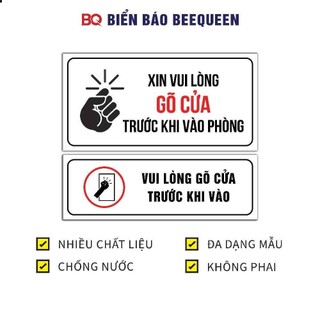 Biển báo XIN VUI LÒNG GÕ CỬA TRƯỚC KHI VÀO PHÒNG, VUI LÒNG GÕ CỬA TRƯỚC KHI VÀO - BQ