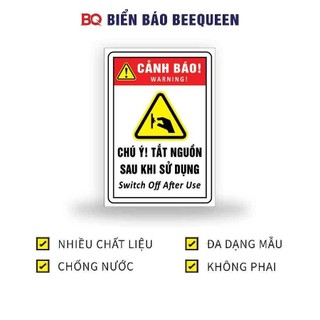 Biển báo CHÚ Ý TẮT NGUỒN SAU KHI SỬ DỤNG 20x30cm - BQ A9