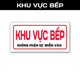 Biển Cách Báo Khu Vực Bếp Không Phận Sự Miễn Vào