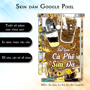 Miếng dán skin cho điện thoại Google Pixel 9 Pro Sài Gòn Cà Phê Sữa Đá Chib010 | in hình theo yêu cầu