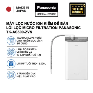 [Chỉ giao miền Bắc] Máy lọc nước ion kiềm để bàn với màn hình LCD, lõi lọc Micro Filtration Panasonic TK-AS500-ZVN