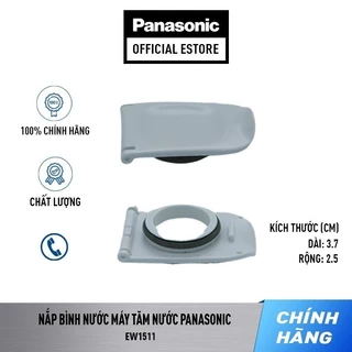 [SP Tách đơn] NẮP BÌNH NƯỚC MÁY TĂM NƯỚC PANASONIC MODEL EW1511, mã WEW1511W3178