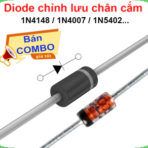 Diode chỉnh lưu 1N4001, 1N4007, 1N5402... chân cắm DIP