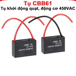 Tụ khởi động chạy quạt, động cơ CBB61 450VAC