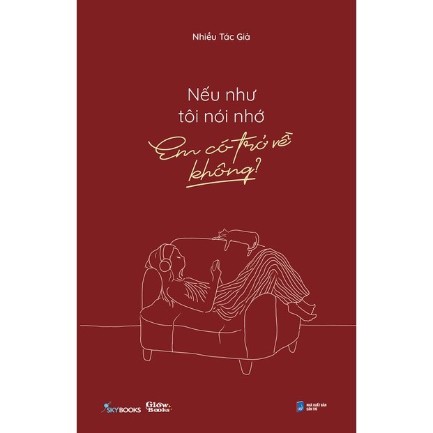 Ảnh Sách - Nếu Như Tôi Nói Nhớ, Em Có Trở Về Không? 1