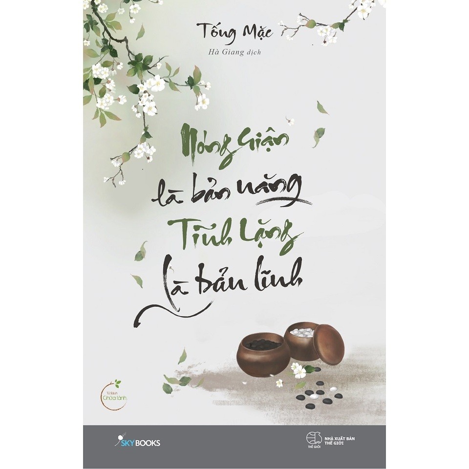 Ảnh Sách - Nóng Giận Là Bản Năng, Tĩnh Lặng Là Bản Lĩnh 1