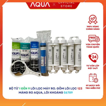 Combo Bộ Lõi Từ 1 Đến 9 AQUA Chính Hãng. Phù Hợp Các Dòng Máy Lọc RO - GỒM LÕI LỌC 123 - MÀNG RO AQUA - LÕI KHOÁNG 56789
