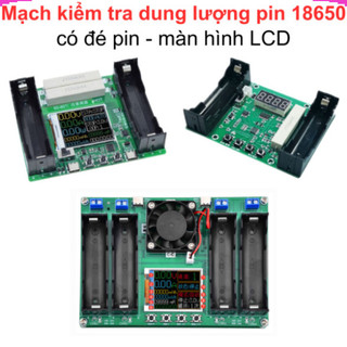 Mạch kiểm tra dung lượng pin 18650, có đế pin - màn hình LCD