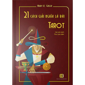 21 Cách Giải Nghĩa Lá Bài Tarot (Mystic House Tarot Shop) - Bài Gốc Authentic Chính Hãng 100%