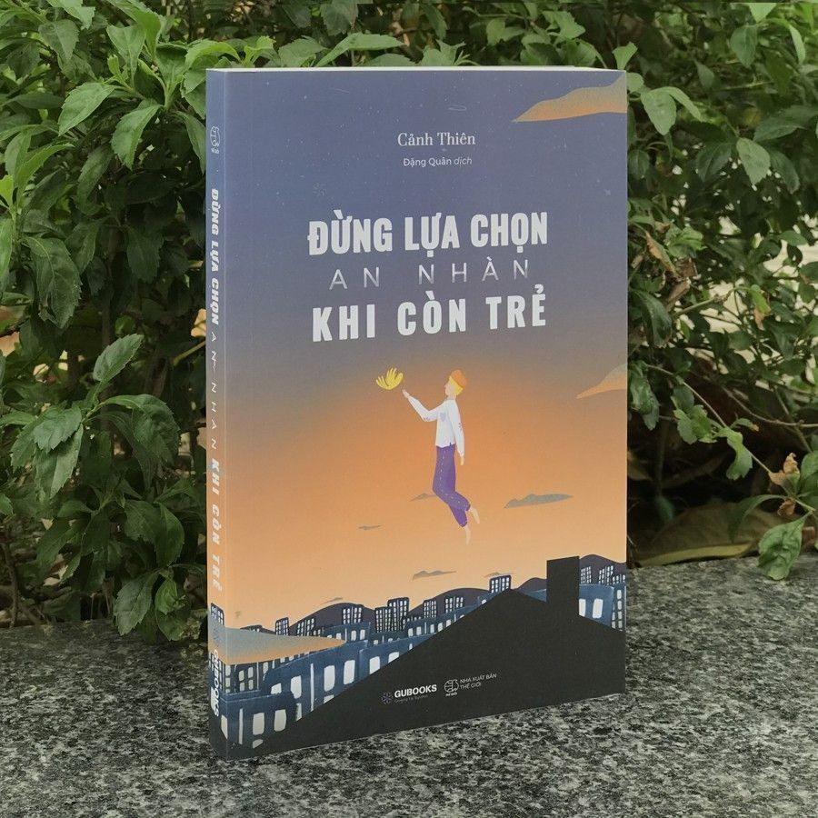 Ảnh Sách - Đừng Lựa Chọn An Nhàn Khi Còn Trẻ 1