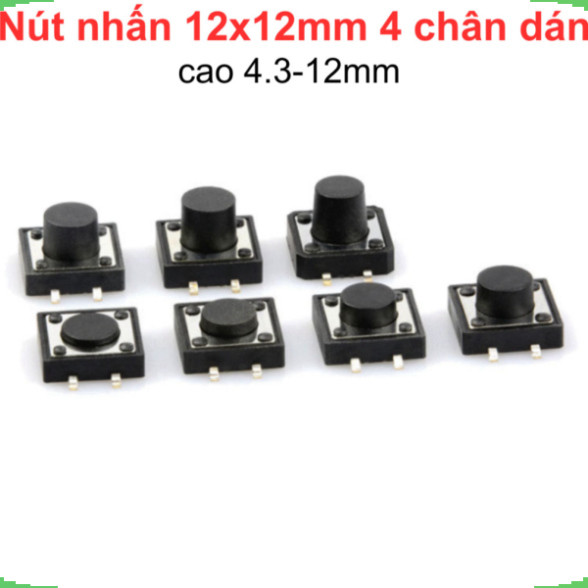 [Giá bán sỉ] (20 cái) Nút nhấn 12x12mm 4 chân dán cao 4.3 - 12mm