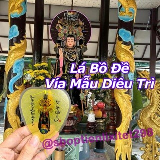 LOẠI 1 - Lá Bồ Đề Mẹ Diêu Trì Thánh Mẫu (Cầu làm ăn Tài Lộc ,May Mắn) - Lá Thật