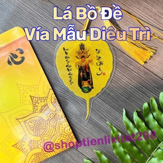 LOẠI 1 - Lá Bồ Đề Mẹ Diêu Trì Thánh Mẫu (Cầu làm ăn Tài Lộc ,May Mắn) - Lá Thật