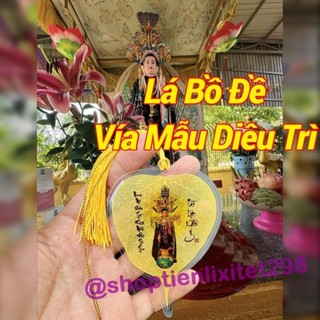 LOẠI 1 - Lá Bồ Đề Mẹ Diêu Trì Thánh Mẫu (Cầu làm ăn Tài Lộc ,May Mắn) - Lá Thật